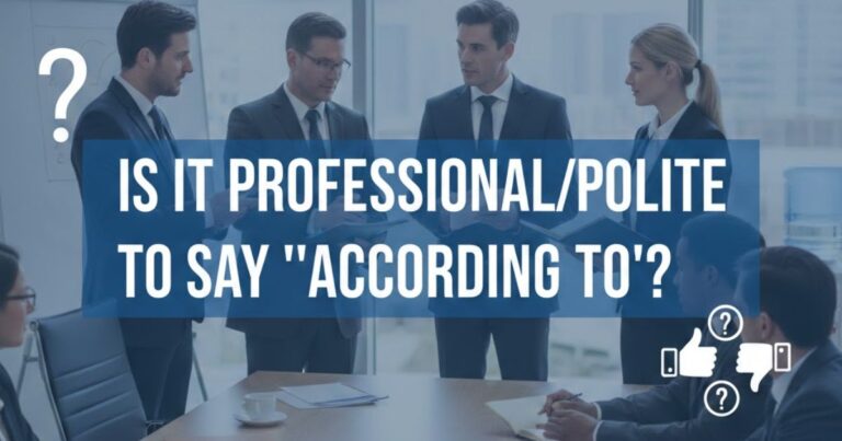 30 Easy Ways to Say According To with Examples ( Updated 2026)