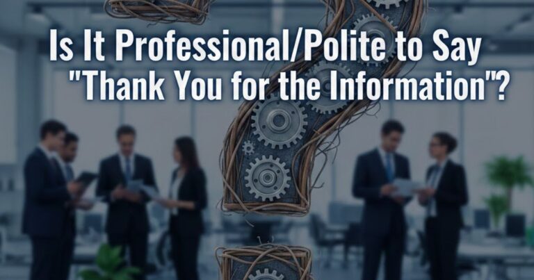 Good Information 30 Simple Ways to Say Thank You for Information (Updated 2026)