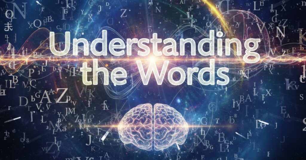 Understanding the Words