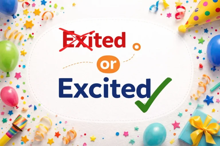 Excited Or Exited