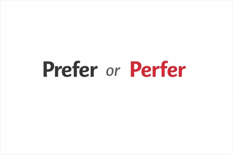 Prefer Or Perfer