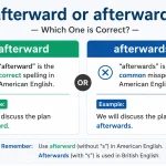 Afterward or Afterwards