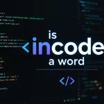 Is Incode a Word