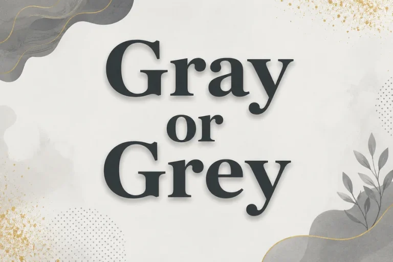 Gray or Grey