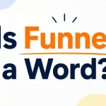 Is Funner a Word