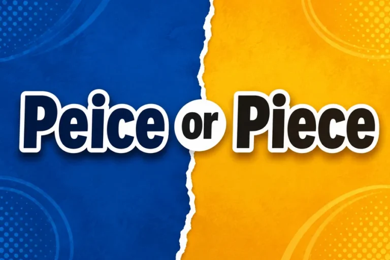 Peice or Piece